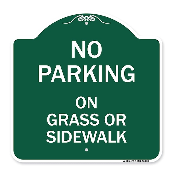 Signmission No Parking-on Grass or Sidewalk, Green & White Aluminum Architectural Sign, 18" x 18", GW-1818-23803 A-DES-GW-1818-23803 - main
